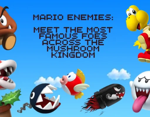 Mario Enemies: Meet the Most Famous Foes Across the Mushroom Kingdom Mario Enemies